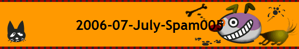 2006-07-July-Spam005